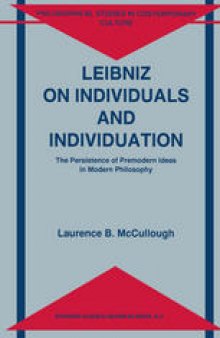 Leibniz on Individuals and Individuation: The Persistence of Premodern Ideas in Modern Philosophy