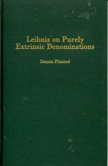 Leibniz on Purely Extrinsic Denominations (Rochester Studies in Philosophy)
