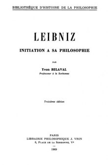 Leibniz. Initiation a sa philosophie