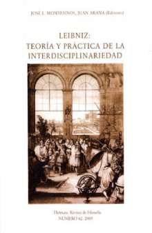 Leibniz: Teoría y práctica de la interdisciplinariedad (Número monográfico de Thémata. Revista de Filosofía No. 42)  issue 42