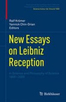 New Essays on Leibniz Reception: In Science and Philosophy of Science 1800-2000