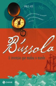 Bússola - A invenção que mudou o mundo