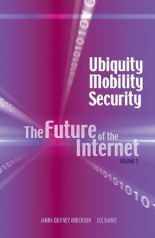 Ubiquity, Mobility, Security: The Future of the Internet (Volume 3)
