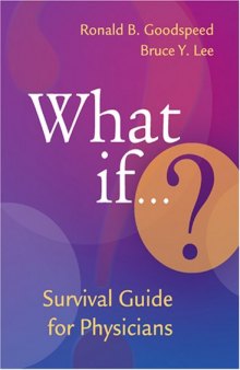 What if? Survival Guide for Physicians