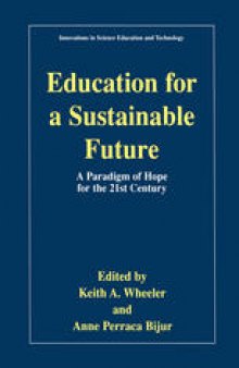 Education for a Sustainable Future: A Paradigm of Hope for the 21st Century