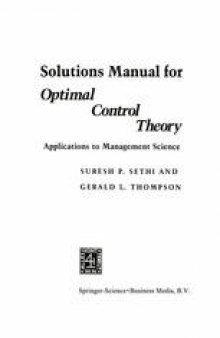 Solutions Manual for Optimal Control Theory: Applications to Management Science