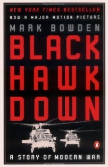 Black Hawk Down: A Story of Modern War