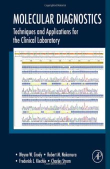 Molecular Diagnostics: Techniques and Applications for the Clinical Laboratory  