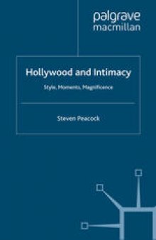 Hollywood and Intimacy: Style, Moments, Magnificence