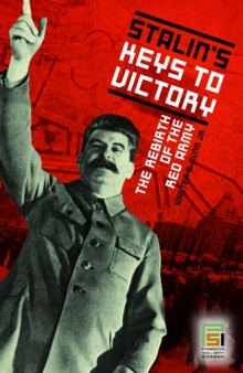 Stalin's Keys to Victory: The Rebirth of the Red Army