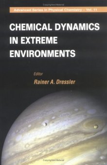 Chemical Dynamics in Extreme Environments