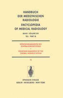 Röntgendiagnostik des Zentralnervensystems / Roentgen Diagnosis of the Central Nervous System: Teil 1B / Part 1B