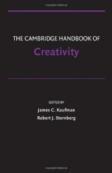 The Cambridge Handbook of Creativity (Cambridge Handbooks in Psychology)