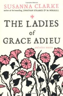 Ladies of Grace Adieu & Other Stories  