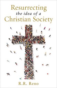 Resurrecting the Idea of a Christian Society