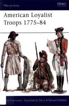 American Loyalist Troops 1775-84 (Men-at-Arms #450)
