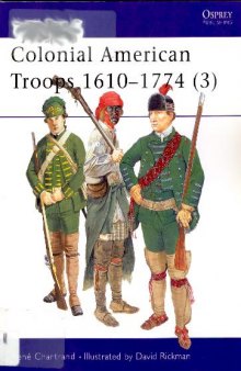 Colonial American Troops 1610-1774