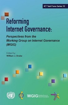 Reforming Internet governance: perspectives from the working group on Internet governance