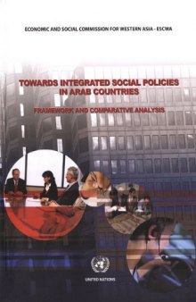 Towards Integrated Social Policies in Arab Countries: Framework And Comparative Analysis