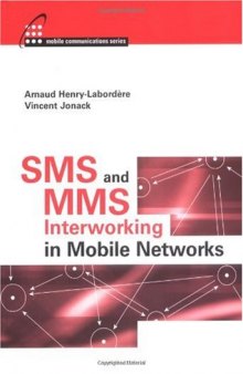 SMS and MMS Interworking in Mobile Networks