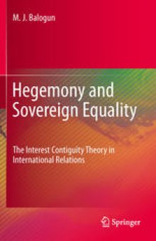 Hegemony and Sovereign Equality: The Interest Contiguity Theory in International Relations