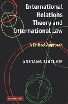 International Relations Theory and International Law: A Critical Approach