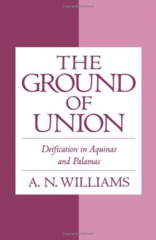 The ground of union: deification in Aquinas and Palamas