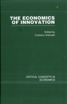 The Economics of Innovation (Critical Concepts in Economics)