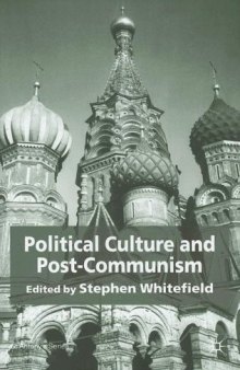 Political Culture and Post-Communism (St. Antony's)