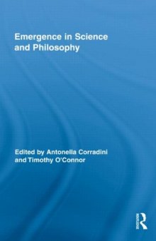 Emergence in Science and Philosophy (Routledge Studies in the Philosophy of Science)