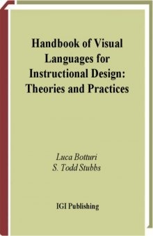 Handbook of Visual Languages for Instructional Design: Theories and Practices (Premier Reference Source)