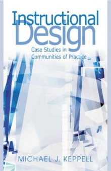 Instructional Design: Case Studies in Communities of Practice