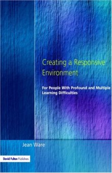 Creating a Responsive Environment for People with Profound and Multiple Learning Difficulties - 2nd Edition