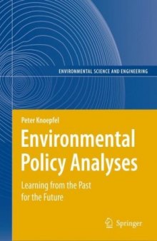 Environmental Policy Analyses: Learning from the Past for the Future - 25 Years of Research (Environmental Science and Engineering   Environmental Science) ... and Engineering   Environmental Science)
