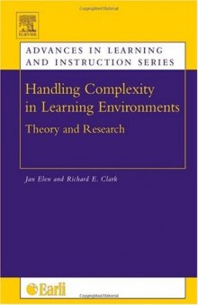 Handling Complexity in Learning Environments: Theory and Research (Advances in Learning and Instruction)