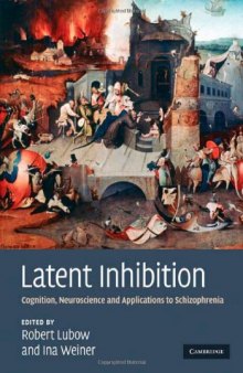 Latent Inhibition: Cognition, Neuroscience and Applications to Schizophrenia