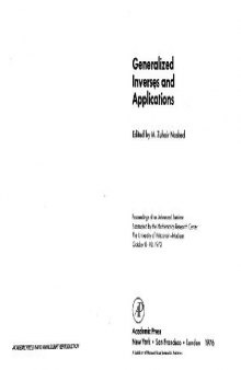 Generalized inverses and applications: proceedings of an advanced seminar