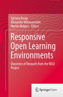 Responsive Open Learning Environments: Outcomes of Research from the ROLE Project