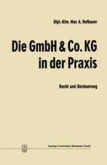 Die GmbH & Co. KG in der Praxis: Recht und Besteuerung
