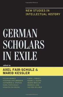 German Scholars in Exile: New Studies in Intellectual History  
