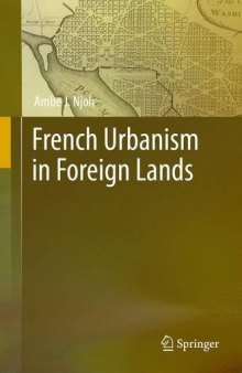 French Urbanism in Foreign Lands