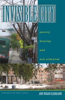 Invisible City: Poverty, Housing, and New Urbanism