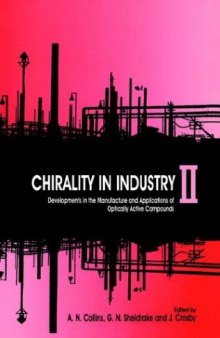 Chirality in Industry II: Developments in the Commercial Manufacture and Applications of Optically Active Compounds