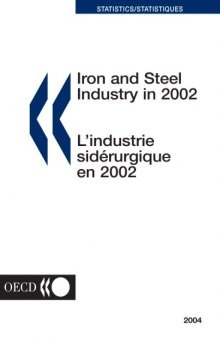 Iron And Steel Industry In Year, 2002: L'Industrie Siderurgique En 2002 (Iron and Steel Industry in (Year))