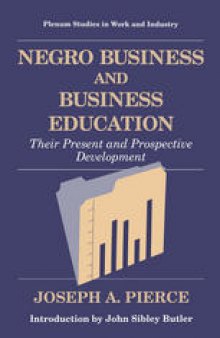 Negro Business and Business Education: Their Present and Prospective Development