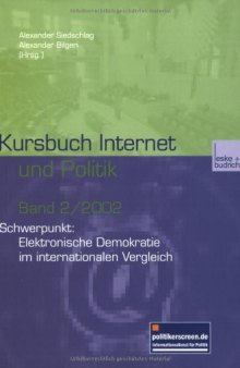 Kursbuch Internet und Politik: Schwerpunkt: Elektronische Demokratie im internationalen Vergleich