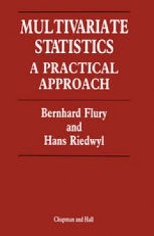 Multivariate Statistics: A practical approach