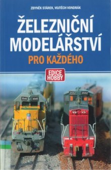 Zeleznicni modelarstvi pro kazdeho