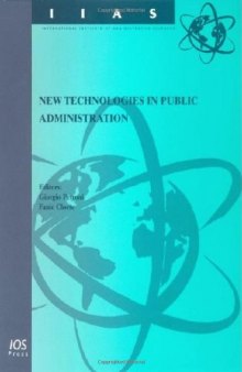 New Technologies in Public Administration (International Institute of Administrative Sciences Monograph)