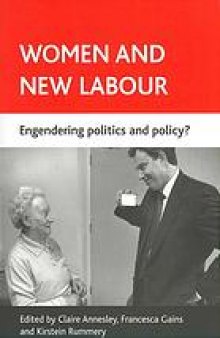Women and new labour : engendering politics and policy?